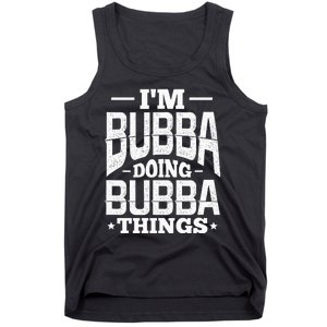 IM Bubba Doing Bubba Things Name Nickname Alias Tank Top