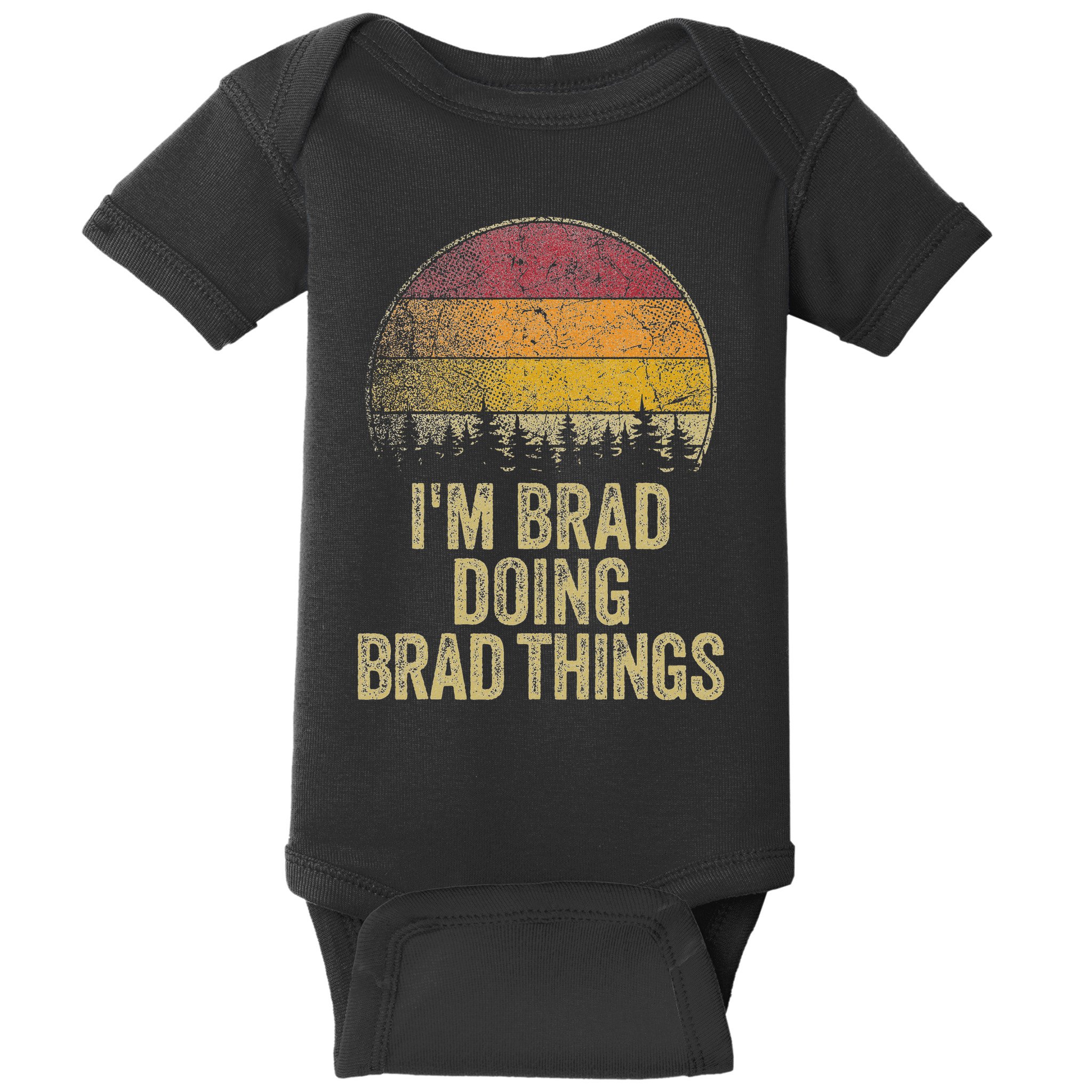 IM Brad Doing Brad Things Funny Retro Humor Name Gag Gift Baby Bodysuit