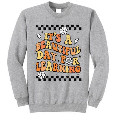 It's Beautiful Day For Learning Retro Teacher Students  Tall Sweatshirt