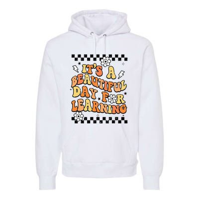 It's Beautiful Day For Learning Retro Teacher Students  Premium Hoodie