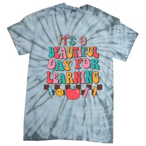 ItS Beautiful Day For Learning Retro Teacher Students Tie-Dye T-Shirt