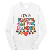 ItS Beautiful Day For Learning Retro Teacher Students Long Sleeve Shirt