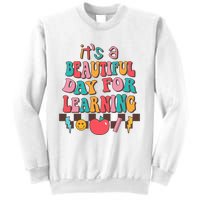 ItS Beautiful Day For Learning Retro Teacher Students Sweatshirt