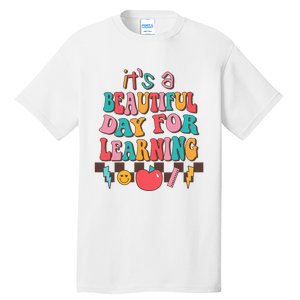 ItS Beautiful Day For Learning Retro Teacher Students Tall T-Shirt