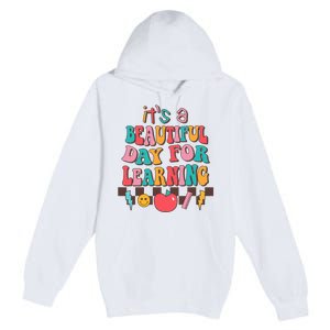 ItS Beautiful Day For Learning Retro Teacher Students Premium Pullover Hoodie