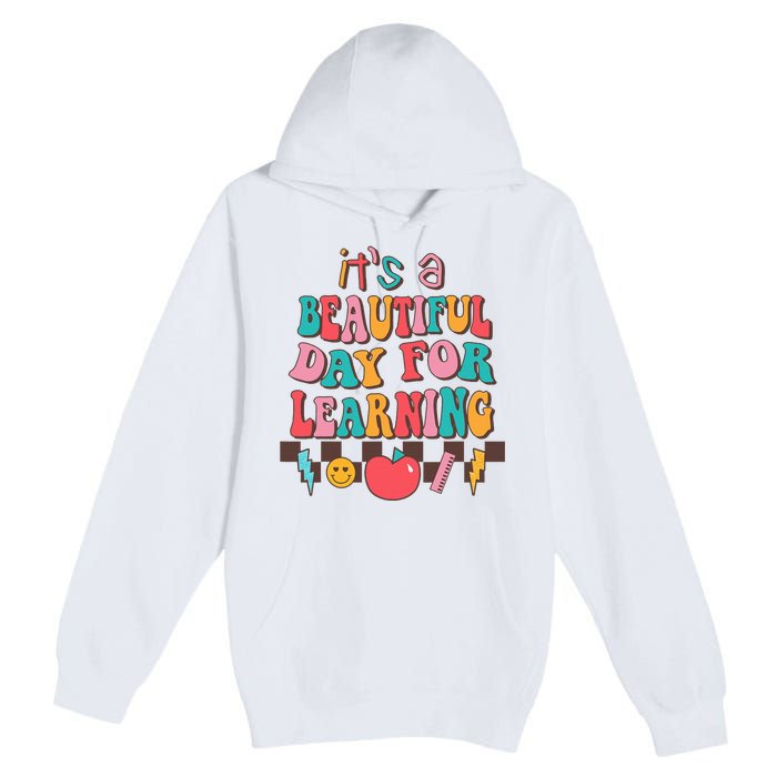 ItS Beautiful Day For Learning Retro Teacher Students Premium Pullover Hoodie