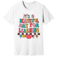 ItS Beautiful Day For Learning Retro Teacher Students Premium T-Shirt