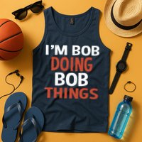 I'm Bob Doing Bob Things Tank Top