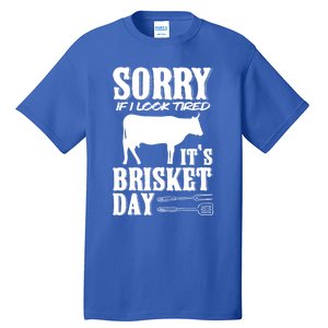 It's Brisket Day Grilling Barbecue Smoke Brisket Gift Tall T-Shirt