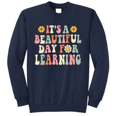 It's Beautiful Day For Learning Retro Teacher Students Women Cute Tall Sweatshirt