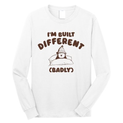 Im Built Differently Badly Long Sleeve Shirt