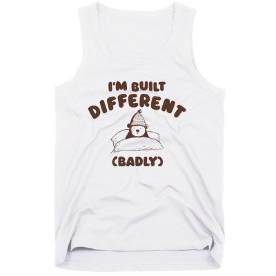 Im Built Differently Badly Tank Top