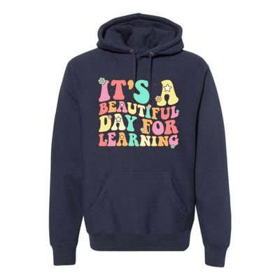 It's Beautiful Day For Learning Retro Teacher Students Women Funny Premium Hoodie