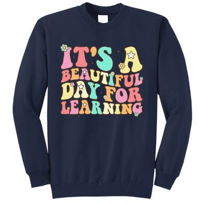 It's Beautiful Day For Learning Retro Teacher Students Women Funny Tall Sweatshirt