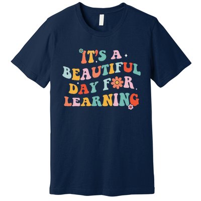 It's Beautiful Day For Learning Retro Teacher Students Women Love Premium T-Shirt