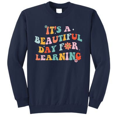 It's Beautiful Day For Learning Retro Teacher Students Women Love Tall Sweatshirt