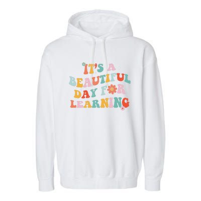 It's Beautiful Day For Learning Retro Teacher Students Women Love Garment-Dyed Fleece Hoodie