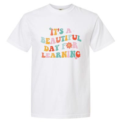 It's Beautiful Day For Learning Retro Teacher Students Women Love Garment-Dyed Heavyweight T-Shirt