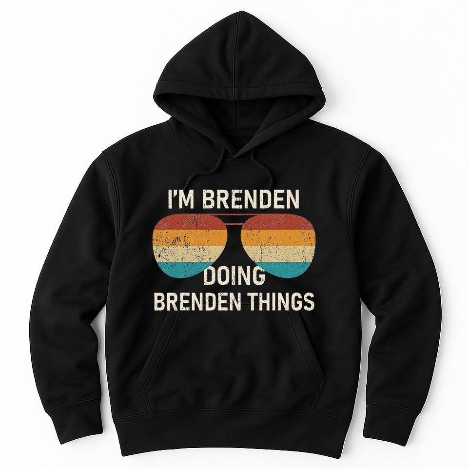 IM Brenden Doing Brenden Things Retro Sunglass Personalized Hoodie