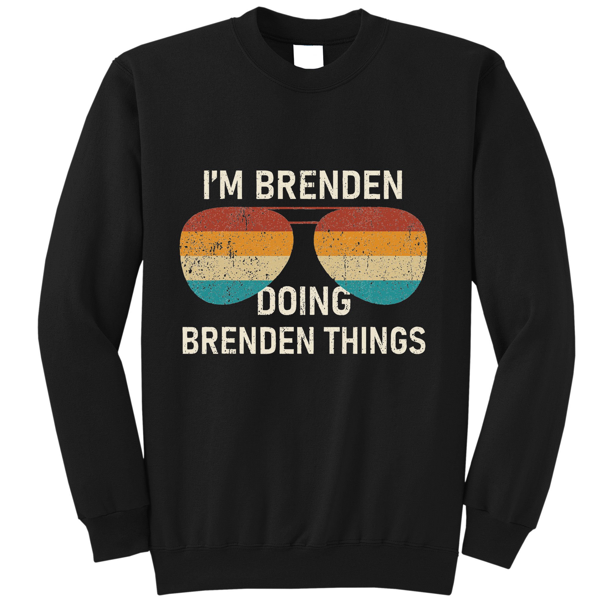 IM Brenden Doing Brenden Things Retro Sunglass Personalized Sweatshirt