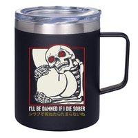 ILl Be Damned If I Die Sober Japanese Funny Skeleton 12oz Stainless Steel Coffee Mug