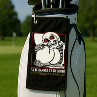 ILl Be Damned If I Die Sober Japanese Funny Skeleton Golf Towel