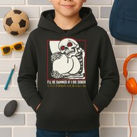 ILl Be Damned If I Die Sober Japanese Funny Skeleton Kids Hoodie