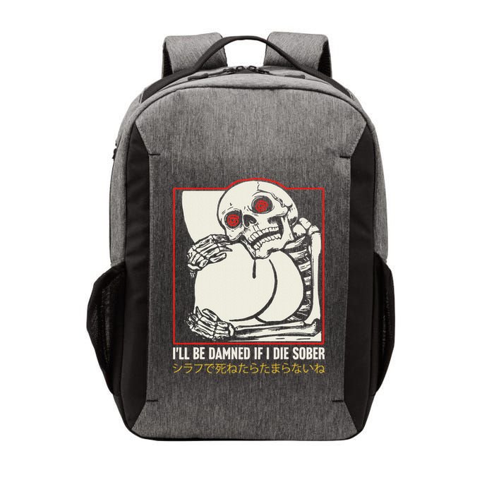 ILl Be Damned If I Die Sober Japanese Funny Skeleton Vector Backpack