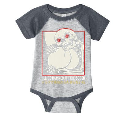 ILl Be Damned If I Die Sober Japanese Funny Skeleton Infant Baby Jersey Bodysuit