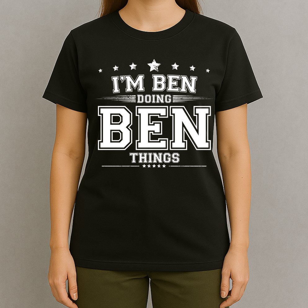 Im Ben Doing Ben Things T-Shirt