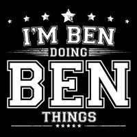 Im Ben Doing Ben Things T-Shirt
