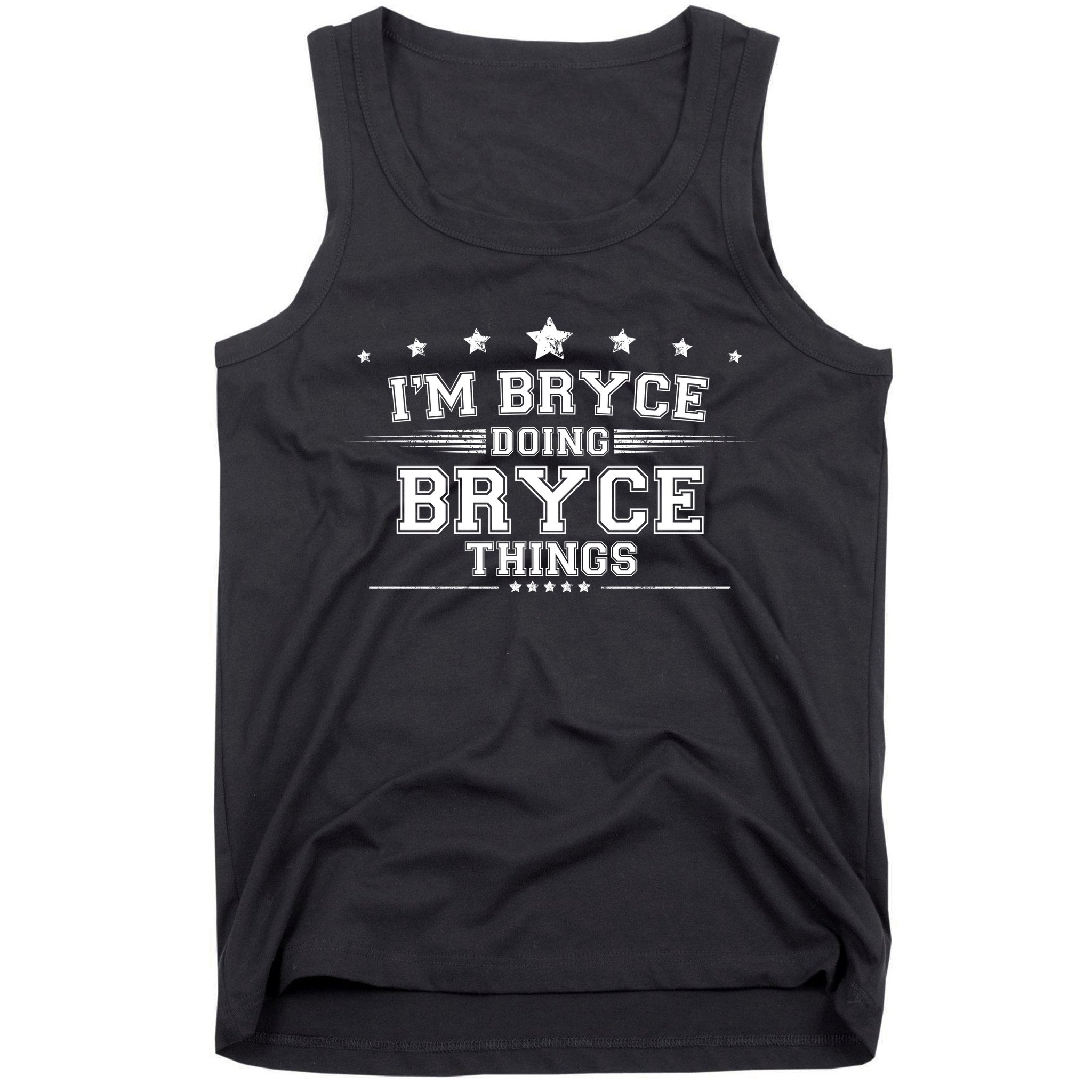 Im Bryce Doing Bryce Things Tank Top