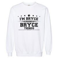 Im Bryce Doing Bryce Things Garment-Dyed Sweatshirt