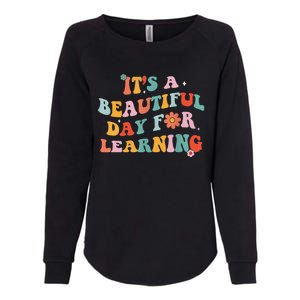 It's Beautiful Day For Learning Retro Teacher Students Women Womens California Wash Sweatshirt