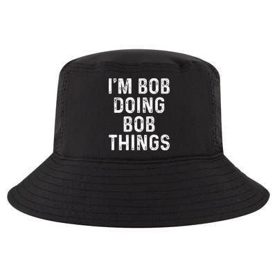IM Bob Doing Bob Things Funny Cool Comfort Performance Bucket Hat