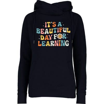 ItS Beautiful Day For Learning Retro Teacher Womens Funnel Neck Pullover Hood