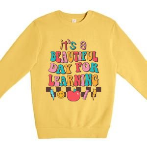 ItS Beautiful Day For Learning Retro Teacher Students Premium Crewneck Sweatshirt