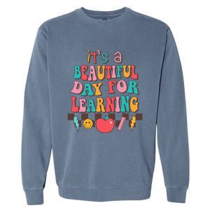 ItS Beautiful Day For Learning Retro Teacher Students Garment-Dyed Sweatshirt