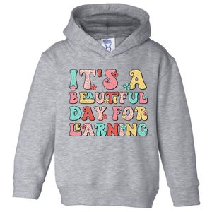 It's Beautiful Day For Learning Retro Teacher Students Wo Toddler Hoodie