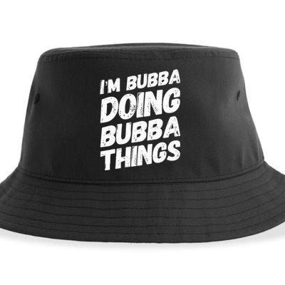 IM Bubba Doing Bubba Things Personalized Name Bubba Gifts Sustainable Bucket Hat