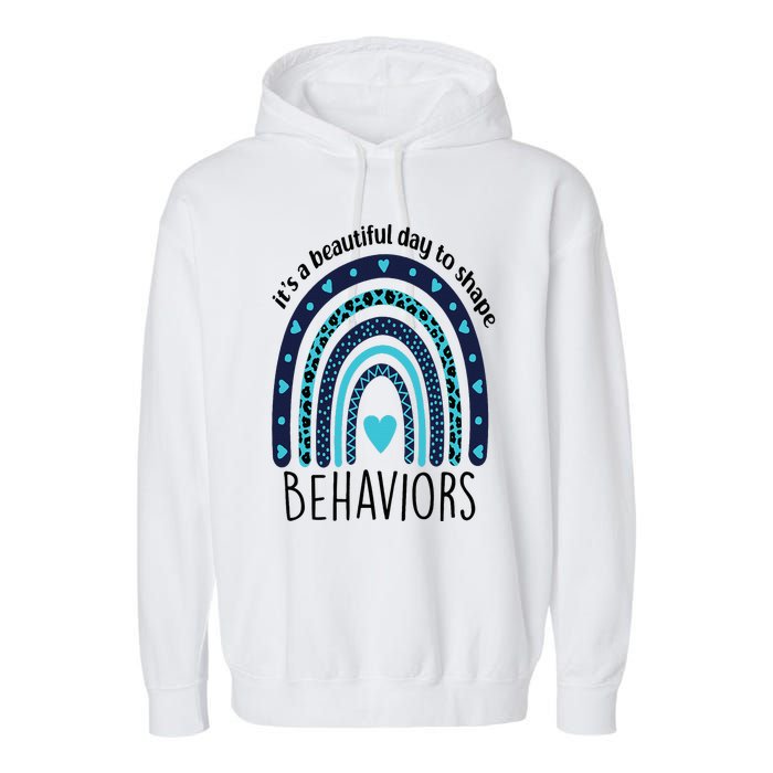 It's Beautiful Day To Shape Behaviors ABA Therapist Rainbow Garment-Dyed Fleece Hoodie