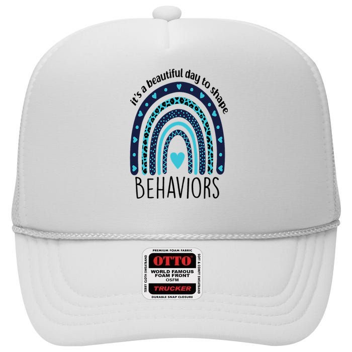 It's Beautiful Day To Shape Behaviors ABA Therapist Rainbow High Crown Mesh Back Trucker Hat