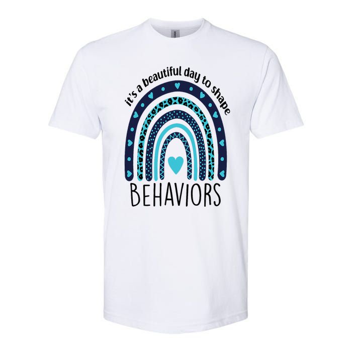 It's Beautiful Day To Shape Behaviors ABA Therapist Rainbow Softstyle CVC T-Shirt