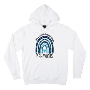 It's Beautiful Day To Shape Behaviors ABA Therapist Rainbow Hoodie