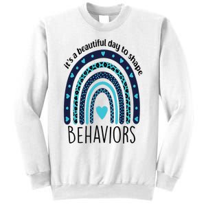 It's Beautiful Day To Shape Behaviors ABA Therapist Rainbow Sweatshirt