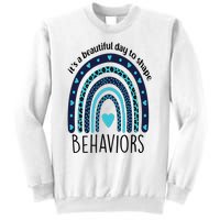 It's Beautiful Day To Shape Behaviors ABA Therapist Rainbow Sweatshirt