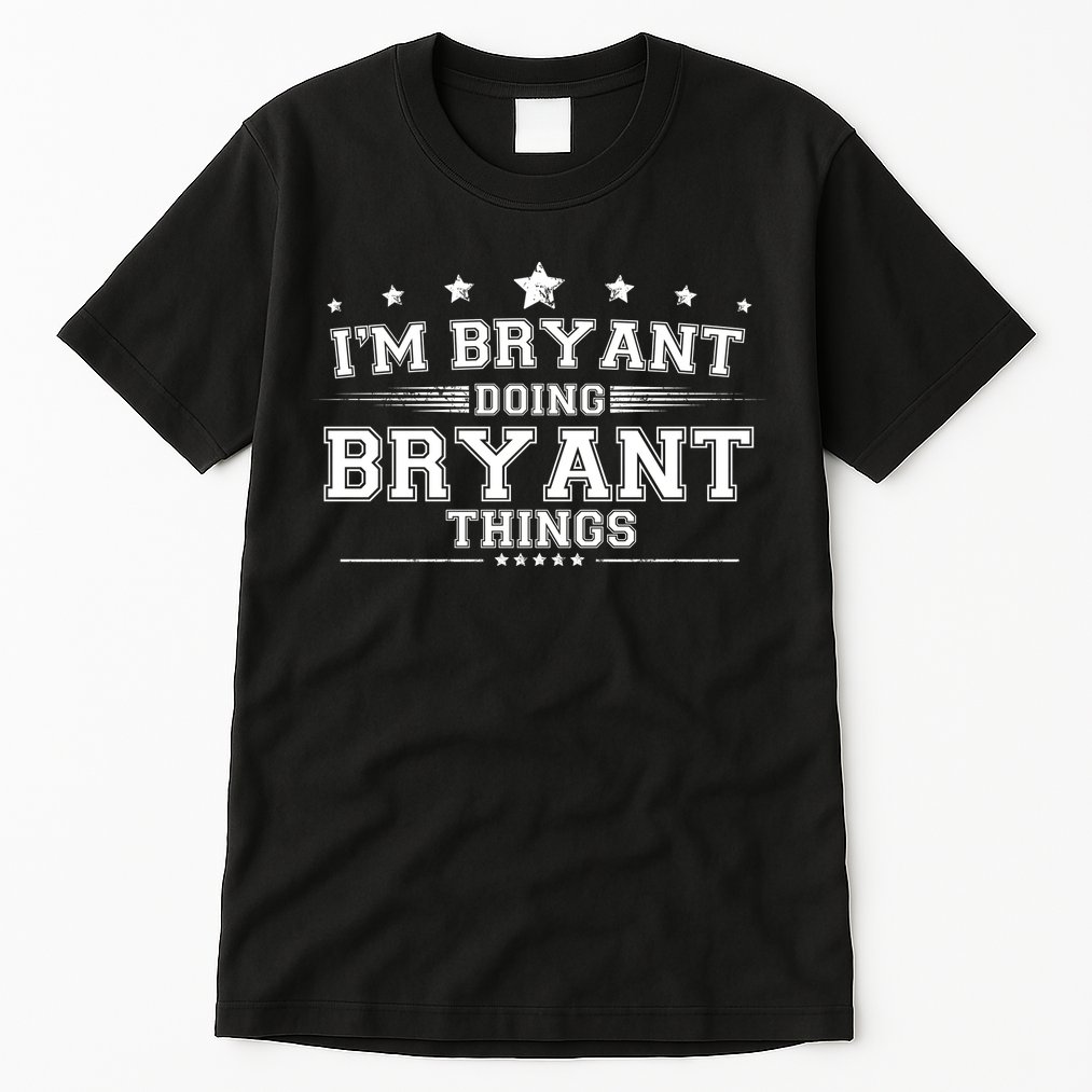 Im Bryant Doing Bryant Things Tall T-Shirt