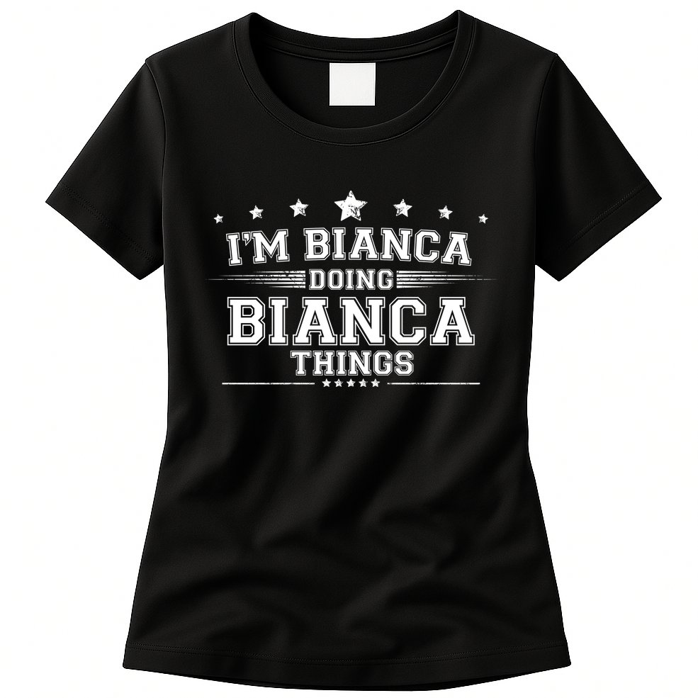 Im Bianca Doing Bianca Things Womens T-Shirt