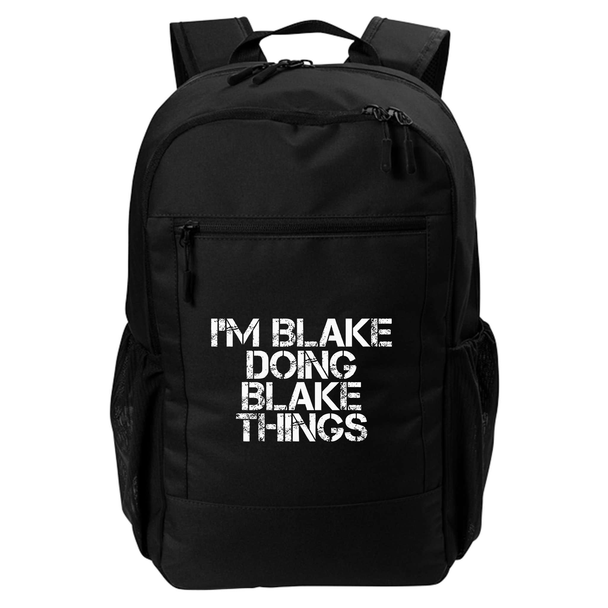 IM Blake Doing Blake Things Funny Birthday Name Gift Idea Backpack