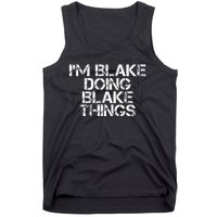 IM Blake Doing Blake Things Funny Birthday Name Gift Idea Tank Top